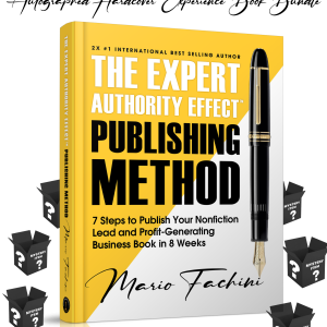 The Expert Authority Effect™ Publishing Method | Certified Elite Limited Edition Autographed Hardcover Experience Book Bundle