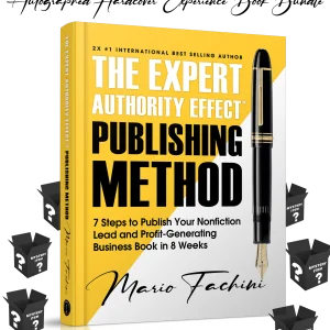 The Expert Authority Effect™ Publishing Method | Certified Elite Limited Edition Autographed Hardcover Experience Book Bundle
