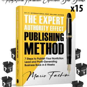 The Expert Authority Effect™ Publishing Method | Certified Elite Limited Edition Autographed Hardcover Experience Book Bundle (15 Bundles)