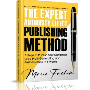 The Expert Authority Effect™ Publishing Method Hardcover Book | Limited Edition Elite Experience (INT'L)